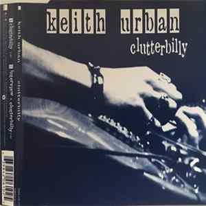 Keith Urban - Clutterbilly Mp3