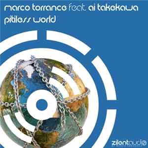 Marco Torrance Feat. Ai Takekawa - Pitiless World Mp3