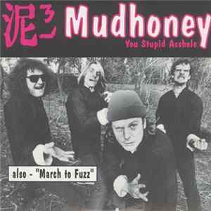 Mudhoney / Gas Huffer - You Stupid Asshole / Knife Manual Mp3