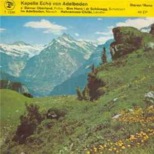 Kapelle Echo von Adelboden - s' Bärner Oberland Mp3