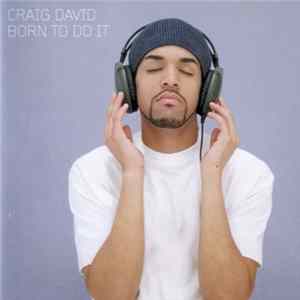 Craig David - Born To Do It Mp3