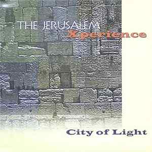 The Jerusalem Xperience - City Of Light Mp3