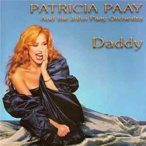 Patricia Paay And The John Paay Orchestra - Daddy Mp3