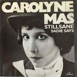 Carolyne Mas - Stillsane Mp3
