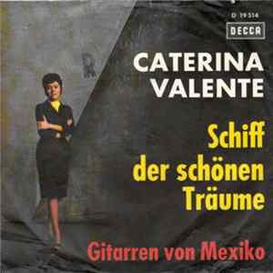 Caterina Valente - Schiff Der Schönen Träume Mp3