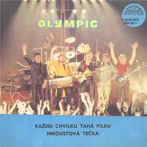 Olympic - Každej Chvilku Tahá Pilku / Inkoustová Tečka Mp3