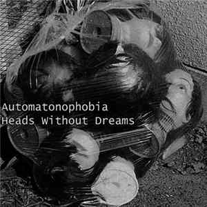 Automatonophobia - Heads Without Dreams Mp3
