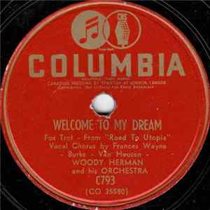 Woody Herman And His Orchestra - Welcome To My Dream / It's Anybody's Spring Mp3