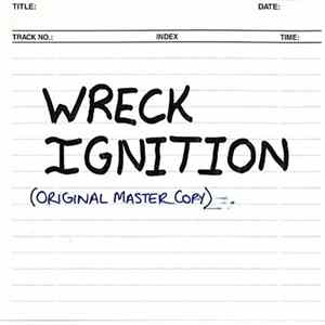 Wreck Ignition - Wreck Ignition Mp3