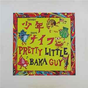 Shonen Knife = 少年ナイフ - Pretty Little Baka Guy Mp3