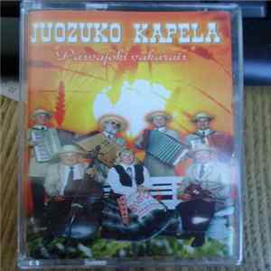Juozuko Kapela - Pasvajoki Vakarais Mp3