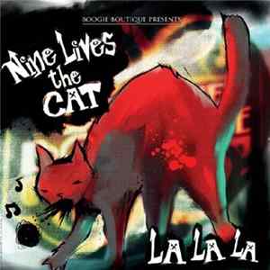 Nine Lives The Cat - La La La Mp3
