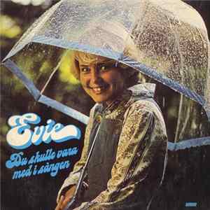 Evie Tornquist - Du Skulle Vara Med I Sången Mp3