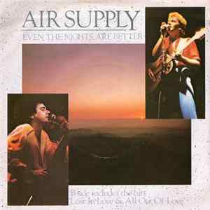 Air Supply - Even The Nights Are Better Mp3