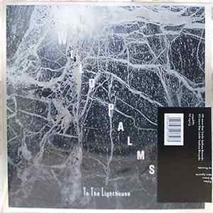 Wild Palms - To The Lighthouse / Draw In Light Mp3