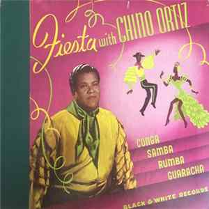 Chino Ortiz - Fiesta With Chino Ortiz Mp3