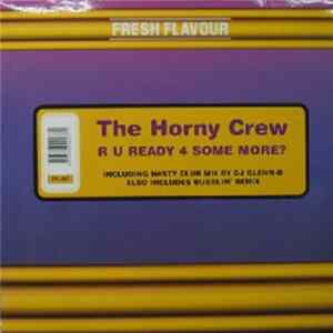 The Horny Crew - R U Ready 4 Some More? Mp3