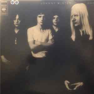 Johnny Winter And - Johnny Winter And Mp3