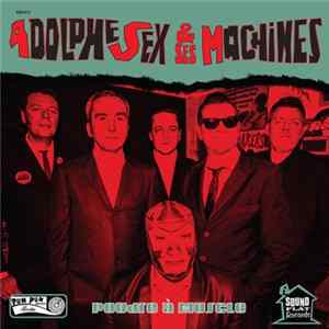 Adolphe Sex Et Ses Machines - Poudre A Muscle Mp3
