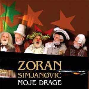 Zoran Simjanović - Moje Drage Mp3