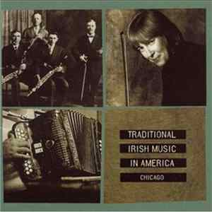 Various - Traditional Irish Music In America - Chicago Mp3
