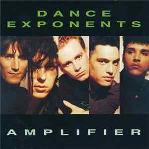 Dance Exponents - Amplifier Mp3