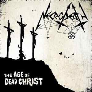 Necrodeath - The Age Of Dead Christ Mp3