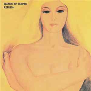 Blonde On Blonde - Rebirth Mp3