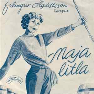 Erling Ágústsson Með Hljómsveit Eyþórs Þorlákssonar - Við Gefumst Aldrei Upp / Maja Litla Mp3