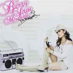 DJ Mayumi - Berry Jam Mixed Up Mp3
