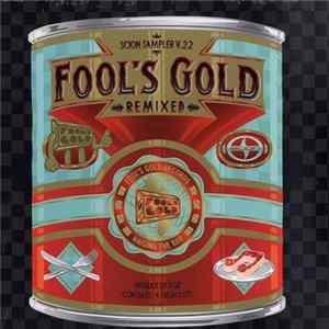 Various - Scion Sampler V. 22: Fool's Gold Remixed Mp3