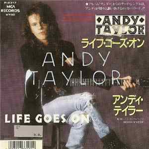 Andy Taylor - Life Goes On Mp3