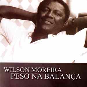 Wilson Moreira - Peso Na Balança Mp3