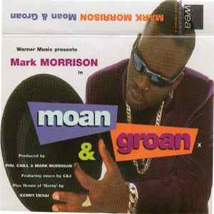 Mark Morrison - Moan & Groan Mp3
