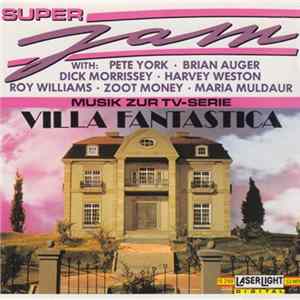 Various - Superjam - Musik zur TV-Serie Villa Fantastica Mp3