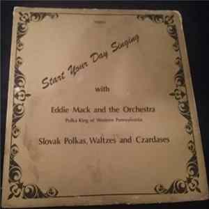 Eddie Mack And The Orchestra - Start Your Day Singing Mp3