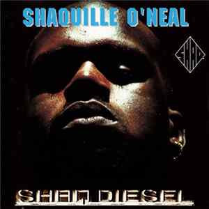 Shaquille O'Neal - Shaq Diesel Mp3