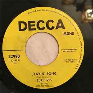 Burl Ives - Stayin' Song / The Best Is Yet To Come Mp3
