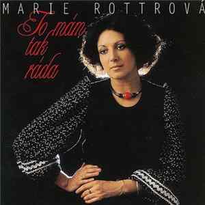Marie Rottrová - To Mám Tak Ráda Mp3