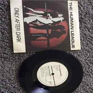 The Human League - Only After Dark/Toyota City (Long Version) Mp3