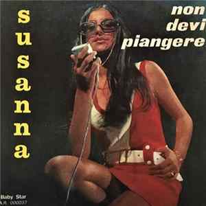 Susanna - Non Devi Piangere / Esperia Mp3