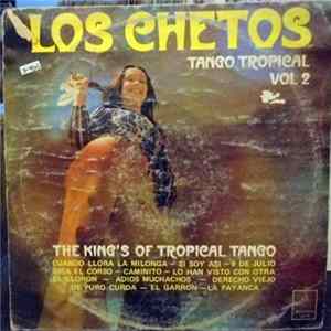 Los Chetos - Tango Tropical Vol 2 Mp3