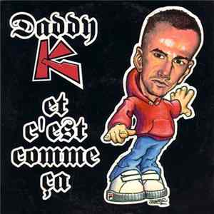 Daddy K - C'est Comme Ça Mp3