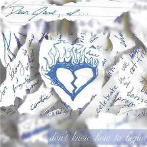 Dear Jane I... - Don't Know How To Begin Mp3