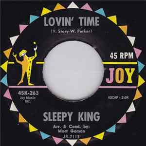 Sleepy King - Lovin' Time / Slowly But Surely Mp3