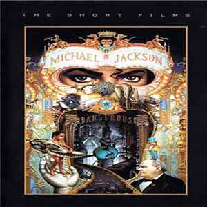 Michael Jackson - Dangerous (The Short Films) Mp3