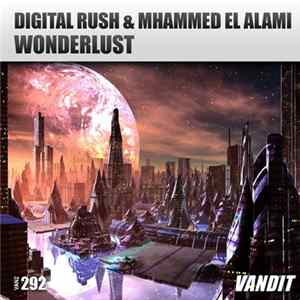 Digital Rush & Mhammed El Alami - Wonderlust Mp3