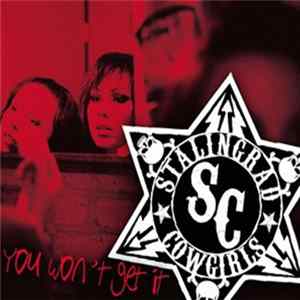 Stalingrad Cowgirls - You Won't Get It Mp3