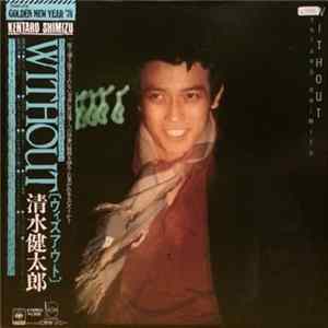 Kentaro Shimizu - Without Mp3
