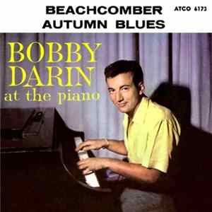 Bobby Darin - Beachcomber / Autumn Blues Mp3
